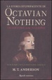 Cover of La storia stupefacente di Octavian Nothing. Traditore della nazione. Vol. 1: La festa del vaiolo.