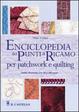 Cover of Enciclopedia dei punti di ricamo per patchwork e quilting