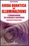Cover of Guida quantica all'illuminazione