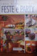Cover of Idee e decori per feste e party