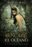 Cover of Buscaré el océano