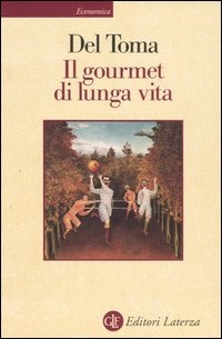 More about Il gourmet di lunga vita