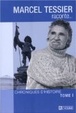 Cover of Marcel Tessier raconte-- : chroniques d'histoire / Marcel Tessier