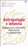 Cover of Antropologia e infanzia. Ricerche transculturali