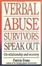 Cover of "Verbal Abuse Survivors Speak Out; On relationship and recovery"