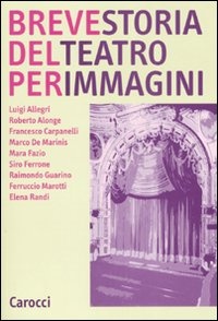 Image of Breve storia del teatro per immagini