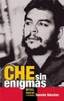 Cover of Che, sin enigmas