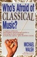 Cover of WHO'S AFRAID OF CLASSICAL MUSIC?