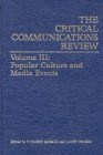 Critical Communication Review : Volume 3: Popular Culture and Media Events (Critical Communication Review)