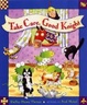 Cover of Take Care, Good Knight