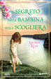 Cover of Il segreto della bambina sulla scogliera