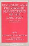 The Economic and Philosophic Manuscripts of 1844 and the Communist Manifesto (Great Books in Philosophy)