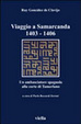 Cover of Viaggio a Samarcanda 1403-1406. Un ambasciatore spagnolo alla corte di Tamerlano