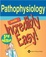 Cover of "Pathophysiology Made Incredibly Easy!"