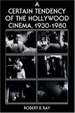 Cover of A Certain Tendency of the Hollywood Cinema, 1930-1980