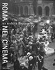 Cover of Roma nel cinema tra realtà e finzione