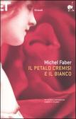 il petalo cremisi e il bianco
