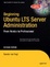 Cover of Beginning Ubuntu LTS Server Administration: From Novice to Professional, Second Edition