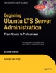 Cover of Beginning Ubuntu LTS Server Administration: From Novice to Professional, Second Edition
