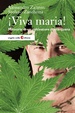 Cover of Viva maria! Memorie di un coltivatore di marijuana