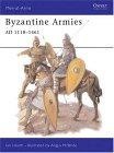 Byzantine Armies AD 1118-1461 (Men-at-Arms)