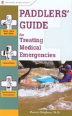 Paddlers Guide for Treating Medical Emergencies (Treating Medical Emergencies - Menasha)