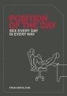 Position of the Day : Sex Every Day in Every Way (Naughty, Naughty)