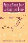 Algebraic Number Theory and Fermat's Last Theorem