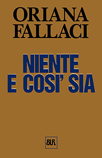 More about Niente e così sia