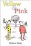 Cover of Yellow and Pink