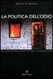 Cover of La politica dell'odio