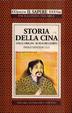 Cover of Storia della Cina dalle origini ai nostri giorni