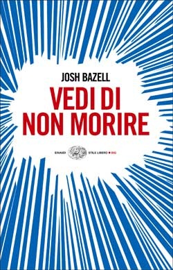 More about Vedi di non morire
