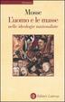 Cover of L' uomo e le masse nelle ideologie nazionaliste