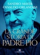 Cover of La grande storia di Padre Pio