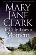Cover of It Only Takes a Moment