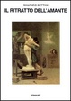 Cover of Il ritratto dell'amante