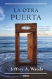 Cover of La otra Puerta/ Another Door Opens