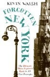 Forgotten New York : Views of a Lost Metropolis