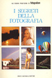 Cover of I segreti della fotografia