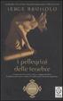 Cover of I pellegrini delle tenebre