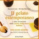 Cover of Il gelato estemporaneo e altre invenzioni della cucina molecolare italiana