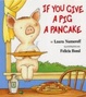 Cover of If You Give a Pig a Pancake