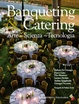 Cover of Banqueting & catering. Arte, scienza, tecnologia