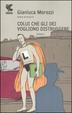 Cover of Colui che gli dei vogliono distruggere