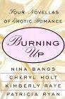Burning Up : Tales of Erotic Romance