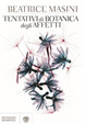 Cover of Tentativi di botanica degli affetti