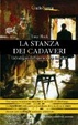 Cover of La stanza dei cadaveri