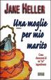 Cover of Una moglie per mio marito