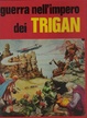Cover of Guerra nell'Impero dei Trigan
